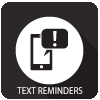 Text Message Reminders